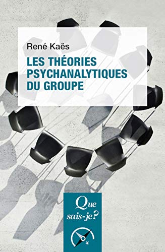 9782715406599: Les thories psychanalytiques du groupe