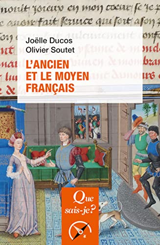 Beispielbild fr L'ancien et le moyen franais zum Verkauf von Ammareal