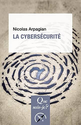 Stock image for La Cyberscurit [Broch] Arpagian, Nicolas for sale by BIBLIO-NET
