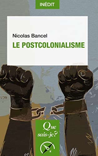 Stock image for Le Postcolonialisme [Broch] Bancel, Nicolas for sale by BIBLIO-NET