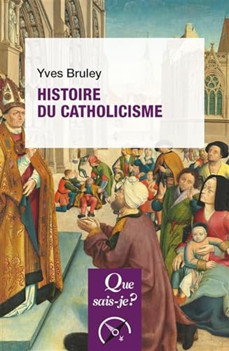 Beispielbild fr Histoire Du Catholicisme zum Verkauf von RECYCLIVRE