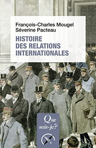 Beispielbild fr Histoire des relations internationales, de 1815  nos jours zum Verkauf von Librairie Th  la page