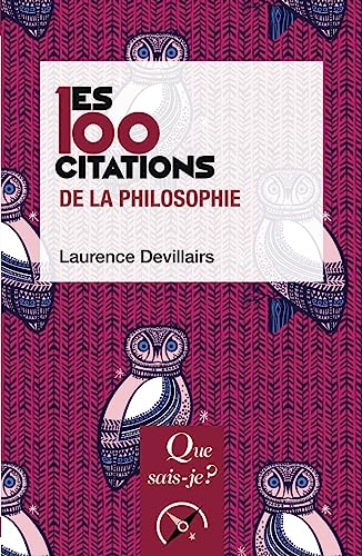 Beispielbild fr Les 100 citations de la philosophie zum Verkauf von Gallix