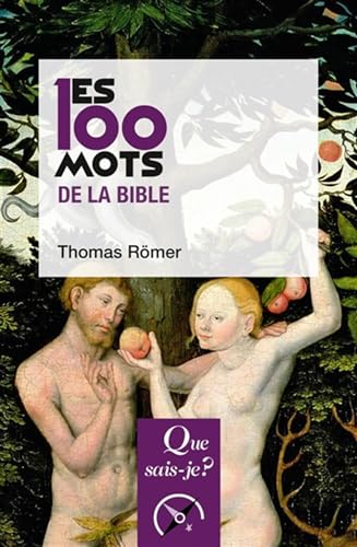 les 100 mots de la Bible - Romer, Thomas
