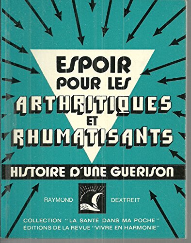 Espoir pour les arthritiques et les rhumatisants