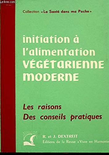Beispielbild fr Initiation a l'alimentation vegetarienne moderne zum Verkauf von medimops