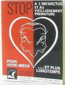 Beispielbild fr Stop a l'infarctus et au vieillissement prematuree zum Verkauf von Ammareal