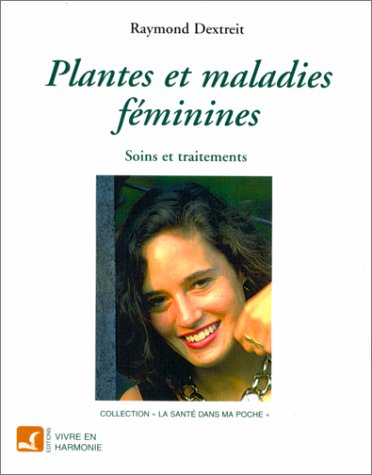 Beispielbild fr Plantes et maladies feminines zum Verkauf von medimops