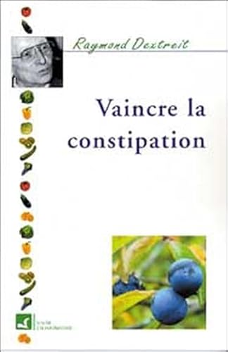 Stock image for Vaincre la constipation for sale by Ammareal