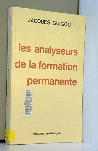 Imagen de archivo de Les Analyseurs de la formation permanente a la venta por medimops