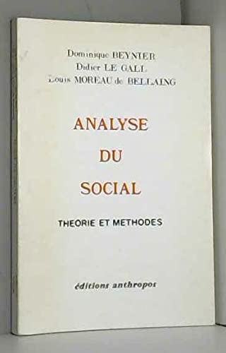 Stock image for Analyse du social: Theorie et methodes (French Edition) for sale by medimops