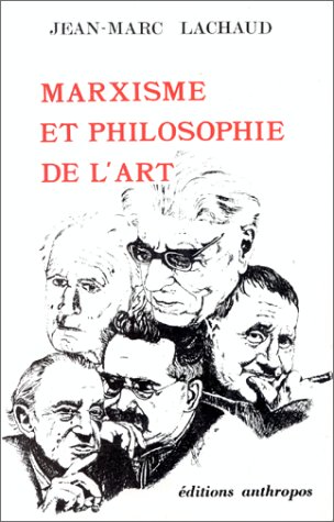 Beispielbild fr Marxisme et philosophie de l'art zum Verkauf von Gallix