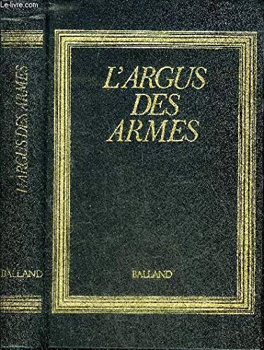 Beispielbild fr L'Argus des armes. zum Verkauf von Antiquariaat Schot
