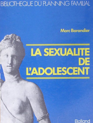 Imagen de archivo de La sexualit de l'adolescent a la venta por Librairie Th  la page