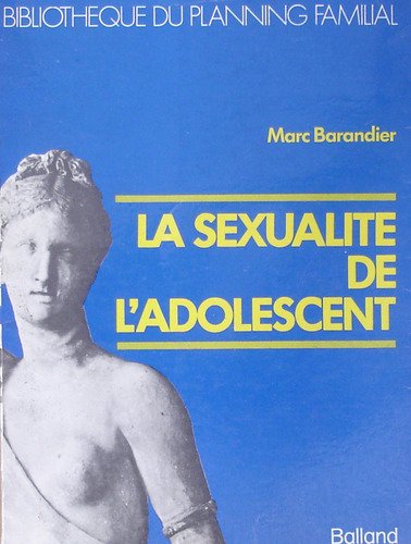 Stock image for La sexualit de l'adolescent for sale by Librairie Th  la page