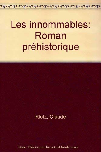 9782715801172: Les innommables: Roman prhistorique