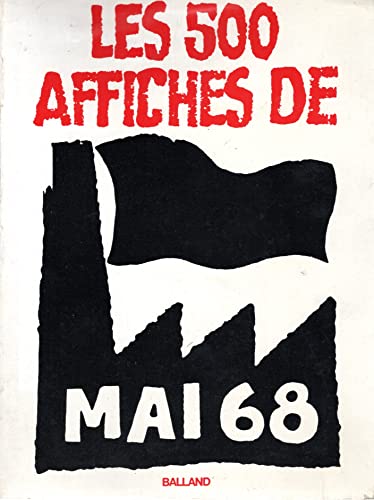Beispielbild fr Les 500 affiches de mai 68 zum Verkauf von Jacob E. van Ruller