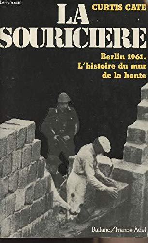 9782715802452: La Souricière: Berlin 1961: L'histoire Du Mur De La Honte