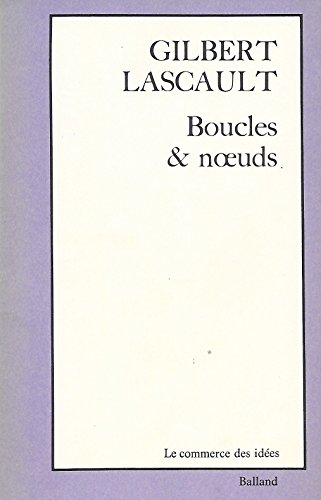 Beispielbild fr Boucles et noeuds (Le Commerce des ides) zum Verkauf von medimops