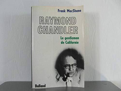 Beispielbild fr Raymond Chandler : Le gentleman de Californie zum Verkauf von Ammareal