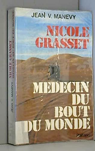 Imagen de archivo de Nicole Grasset : Mdecine du bout du monde a la venta por Librairie Th  la page