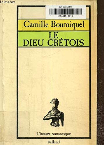 Stock image for Le Dieu crtois (L'Instant romanesque) for sale by Librairie Th  la page