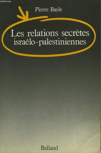 9782715804494: Les Relations secrtes isralo-palestiniennes