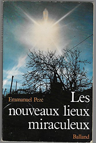 Beispielbild fr Les Nouveaux lieux miraculeux zum Verkauf von Ammareal