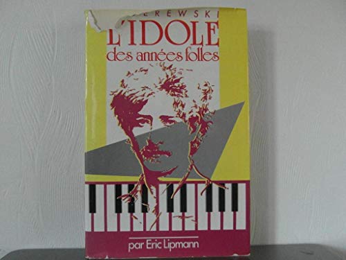 Beispielbild fr Paderewski L'idole des annes folles zum Verkauf von Ammareal