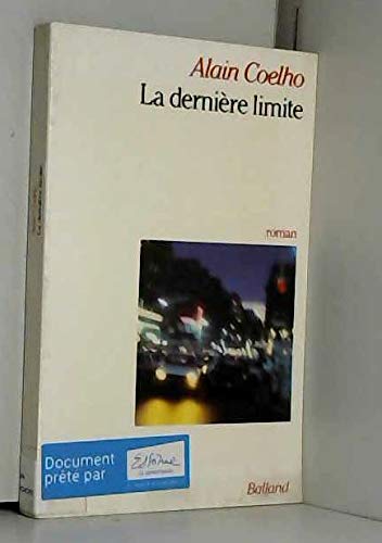Stock image for La dernire limite for sale by medimops