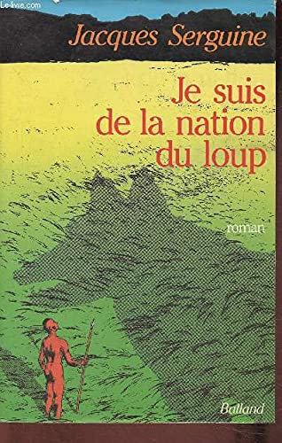 Stock image for Je suis de la nation du loup for sale by Ammareal