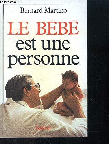 Beispielbild fr Le bebe est une personne zum Verkauf von WorldofBooks