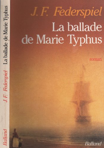 Stock image for La Ballade de Marie Typhus for sale by LeLivreVert