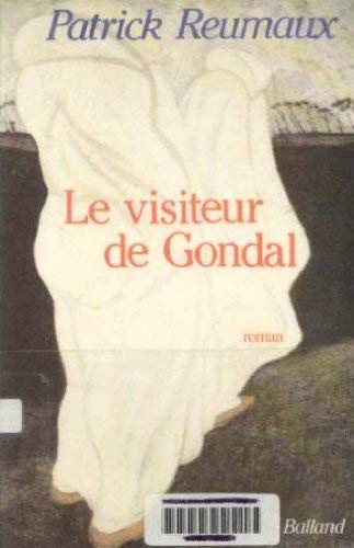 Le visiteur de Gondal: Roman (French Edition) (9782715806085) by Reumaux, Patrick