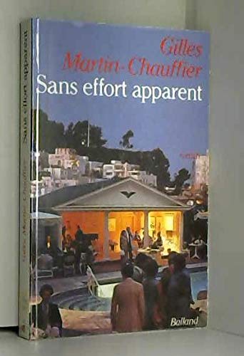 Sans effort apparent (French Edition) (9782715806436) by Martin-Chauffier, Gilles