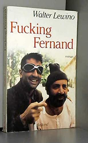 Fucking Fernand (9782715806641) by Walter Lewino