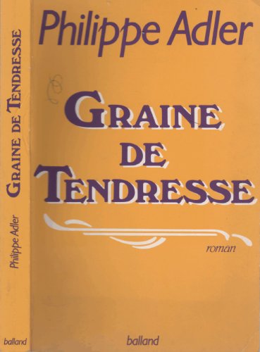 Imagen de archivo de Graine de tendresse a la venta por Librairie Th  la page