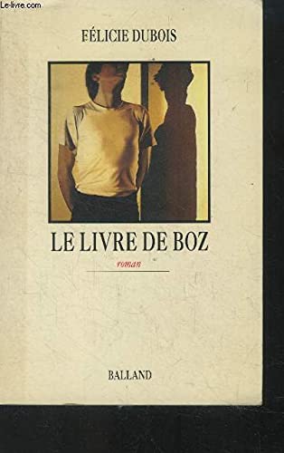 Stock image for Le livre de boz : roman for sale by secretdulivre