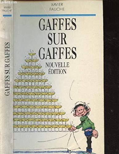 Imagen de archivo de GAFFES SUR GAFFES a la venta por Librairie l'Aspidistra