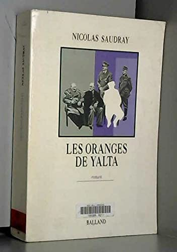 Stock image for Les oranges de Yalta: Roman (French Edition)