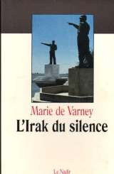 Imagen de archivo de L'irak du silence [Paperback] Varnay De a la venta por LIVREAUTRESORSAS