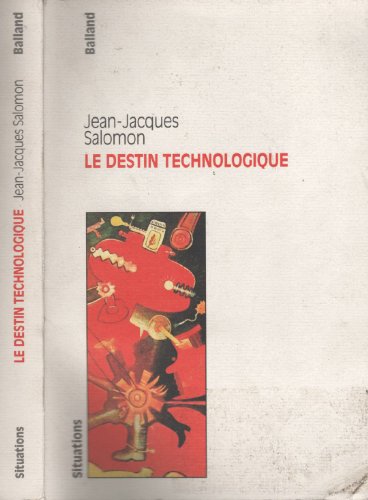 Stock image for LE DESTIN TECHNOLOGIQUE for sale by VILLEGAS
