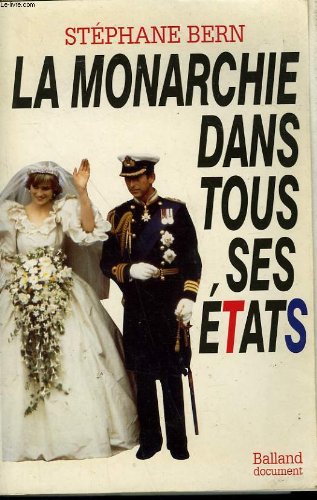 Stock image for La monarchie dans tous ses etats for sale by WorldofBooks