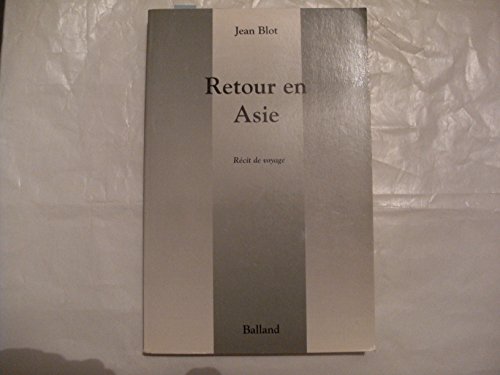 Beispielbild fr Retour en Asie zum Verkauf von A TOUT LIVRE