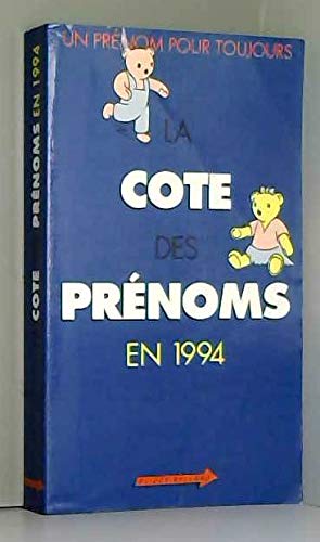 Beispielbild fr Cote des Prnoms 1994 zum Verkauf von Librairie Th  la page