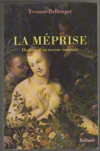 Beispielbild fr La mprise : Histoire d'un inceste innocent, roman zum Verkauf von Ammareal