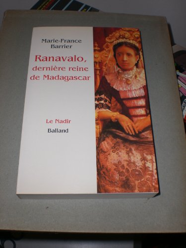 9782715810945: Ranavalo, dernière reine de Madagascar (Collection Le nadir) (French Edition)