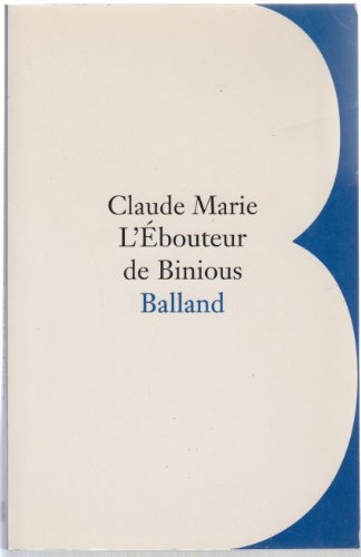 L'eÌbouteur de Binious (French Edition) (9782715811126) by Marie, Claude