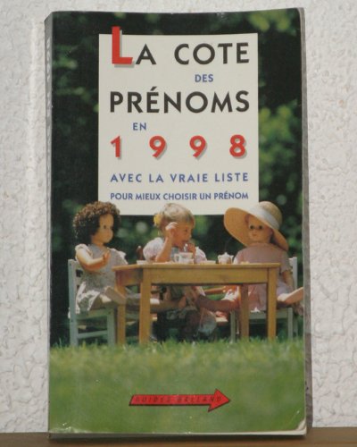 Imagen de archivo de La cote des prnoms en 1998 a la venta por Ammareal
