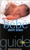 Imagen de archivo de Mon b b dort bien (Guide France-Info) (French Edition) a la venta por ThriftBooks-Atlanta